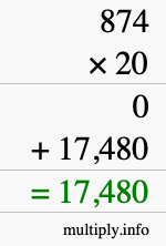 How to calculate 874 times 20 using long multiplication