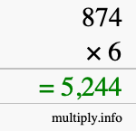 How to calculate 874 times 6 using long multiplication How to calculate 874 times 6 using long multiplication