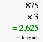 How to calculate 875 times 3 using long multiplication How to calculate 875 times 3 using long multiplication