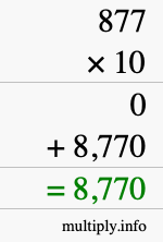 How to calculate 877 times 10 using long multiplication How to calculate 877 times 10 using long multiplication