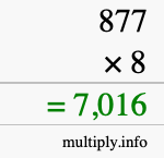 How to calculate 877 times 8 using long multiplication How to calculate 877 times 8 using long multiplication