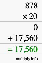 How to calculate 878 times 20 using long multiplication