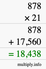 How to calculate 878 times 21 using long multiplication