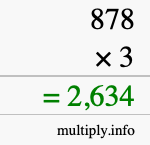 How to calculate 878 times 3 using long multiplication