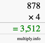 How to calculate 878 times 4 using long multiplication How to calculate 878 times 4 using long multiplication