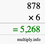 How to calculate 878 times 6 using long multiplication How to calculate 878 times 6 using long multiplication