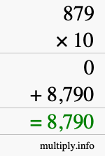 How to calculate 879 times 10 using long multiplication How to calculate 879 times 10 using long multiplication