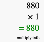 How to calculate 880 times 1 using long multiplication