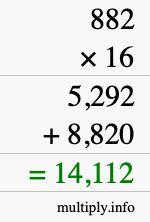 How to calculate 882 times 16 using long multiplication How to calculate 882 times 16 using long multiplication