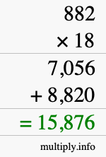 How to calculate 882 times 18 using long multiplication