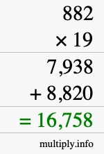 How to calculate 882 times 19 using long multiplication How to calculate 882 times 19 using long multiplication