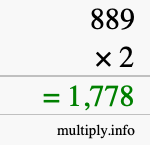 How to calculate 889 times 2 using long multiplication How to calculate 889 times 2 using long multiplication