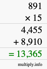 How to calculate 891 times 15 using long multiplication How to calculate 891 times 15 using long multiplication