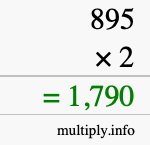 How to calculate 895 times 2 using long multiplication How to calculate 895 times 2 using long multiplication