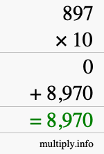 How to calculate 897 times 10 using long multiplication How to calculate 897 times 10 using long multiplication