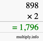 How to calculate 898 times 2 using long multiplication How to calculate 898 times 2 using long multiplication