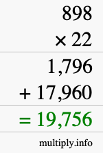 How to calculate 898 times 22 using long multiplication