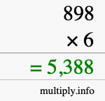 How to calculate 898 times 6 using long multiplication