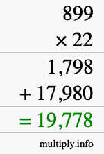 How to calculate 899 times 22 using long multiplication