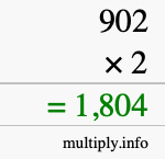 How to calculate 902 times 2 using long multiplication How to calculate 902 times 2 using long multiplication