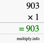 How to calculate 903 times 1 using long multiplication