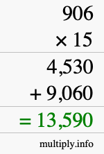 How to calculate 906 times 15 using long multiplication How to calculate 906 times 15 using long multiplication