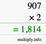 How to calculate 907 times 2 using long multiplication How to calculate 907 times 2 using long multiplication