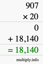 How to calculate 907 times 20 using long multiplication How to calculate 907 times 20 using long multiplication