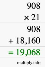 How to calculate 908 times 21 using long multiplication