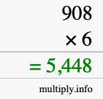 How to calculate 908 times 6 using long multiplication