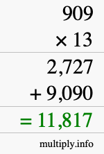 How to calculate 909 times 13 using long multiplication