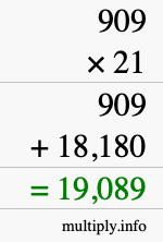 How to calculate 909 times 21 using long multiplication