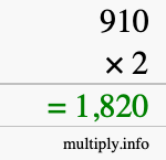 How to calculate 910 times 2 using long multiplication How to calculate 910 times 2 using long multiplication