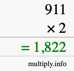 How to calculate 911 times 2 using long multiplication How to calculate 911 times 2 using long multiplication