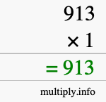 How to calculate 913 times 1 using long multiplication
