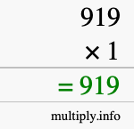 How to calculate 919 times 1 using long multiplication