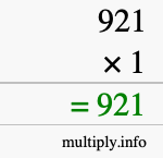 How to calculate 921 times 1 using long multiplication