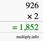 How to calculate 926 times 2 using long multiplication How to calculate 926 times 2 using long multiplication