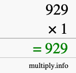 How to calculate 929 times 1 using long multiplication