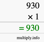 How to calculate 930 times 1 using long multiplication