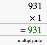 How to calculate 931 times 1 using long multiplication