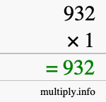 How to calculate 932 times 1 using long multiplication