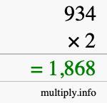 How to calculate 934 times 2 using long multiplication How to calculate 934 times 2 using long multiplication
