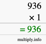 How to calculate 936 times 1 using long multiplication