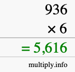 How to calculate 936 times 6 using long multiplication