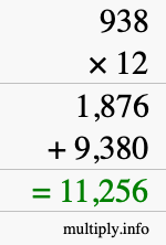 How to calculate 938 times 12 using long multiplication How to calculate 938 times 12 using long multiplication
