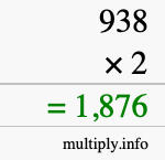 How to calculate 938 times 2 using long multiplication How to calculate 938 times 2 using long multiplication