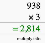 How to calculate 938 times 3 using long multiplication How to calculate 938 times 3 using long multiplication