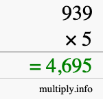 How to calculate 939 times 5 using long multiplication How to calculate 939 times 5 using long multiplication