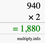 How to calculate 940 times 2 using long multiplication How to calculate 940 times 2 using long multiplication